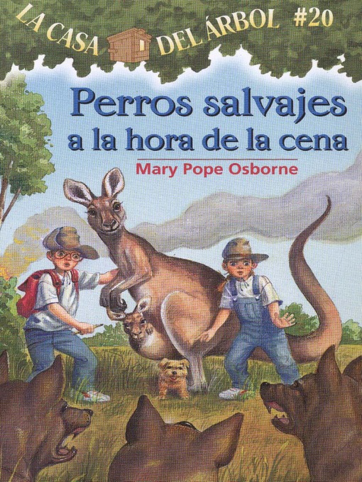 Title details for Perros salvajes a la hora de la cena by Mary Pope Osborne - Available